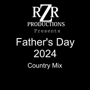 Fathers Day 2024 Country Mix