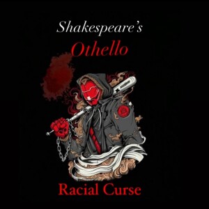 Racial curse: A Hamitic Study of Shakespeare's Othello by Veezish Awais