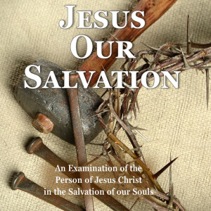 Jesus our Salvation -5- Jesus the Truth