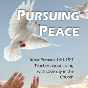 Pursuing Peace - 5 - Living and Dying for the Lord