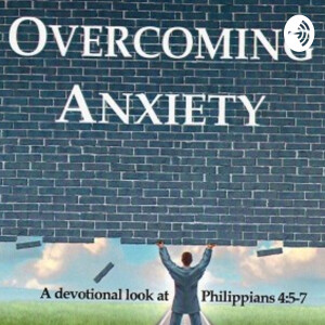 Overcoming Anxiety: 1 - Introduction