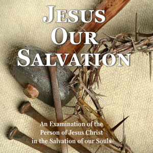 Jesus Our Salvation -7- Jesus our Righteousness