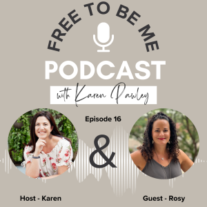 Episode 16: Embracing Wholeheartedness with guest Rosy Crescitelli