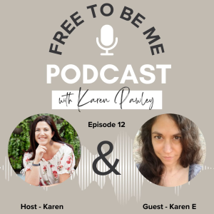 Episode 12: Living in the Mystery with guest Karen Eldar