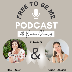 Episode 5: A Creative Journey with guest Abigail