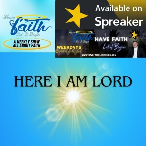 Here I am Lord