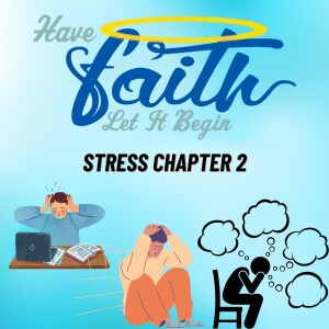 S6 Ep30: Stress chapter 2
