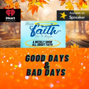 Good days and bad days