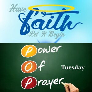 Power of Prayer Tuesday