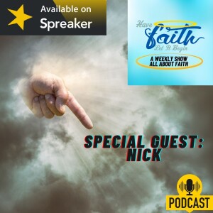 S6 E160: Personal Testimony Pilot with Special Guest Return Nick