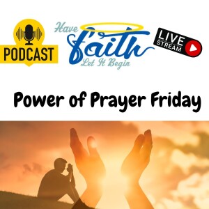 Power of Prayer Friday