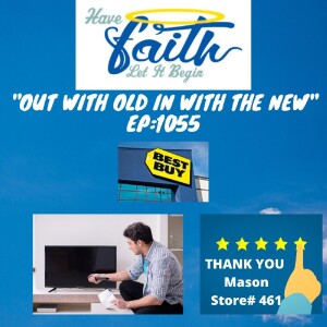 Ep1055: Out with the Old