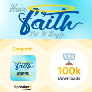 Have Faith hits 100k