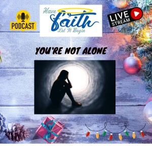 You’re Not Alone