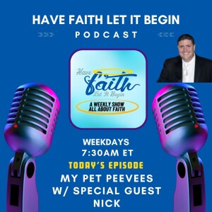 S6 Ep228: My Pet Peeves with special guest Nick
