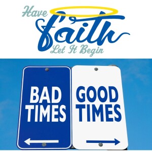 Good Times & Bad Times