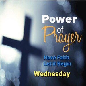 Power of Prayer Wednesday