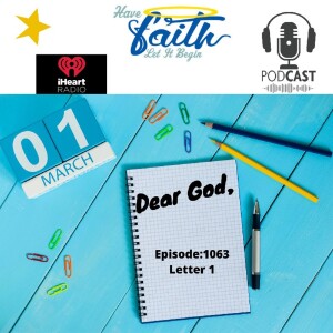 Ep1063: Dear God Letter 1