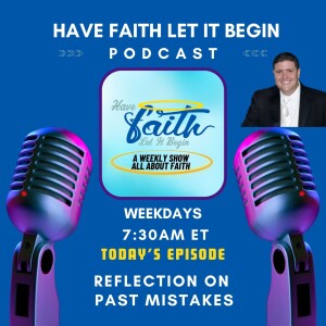 Reflection on Past Mistakes