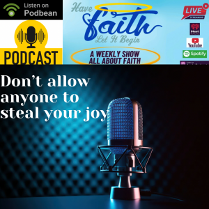 Don't Let Anyone Steal Your Joy: Embracing the Armor of God