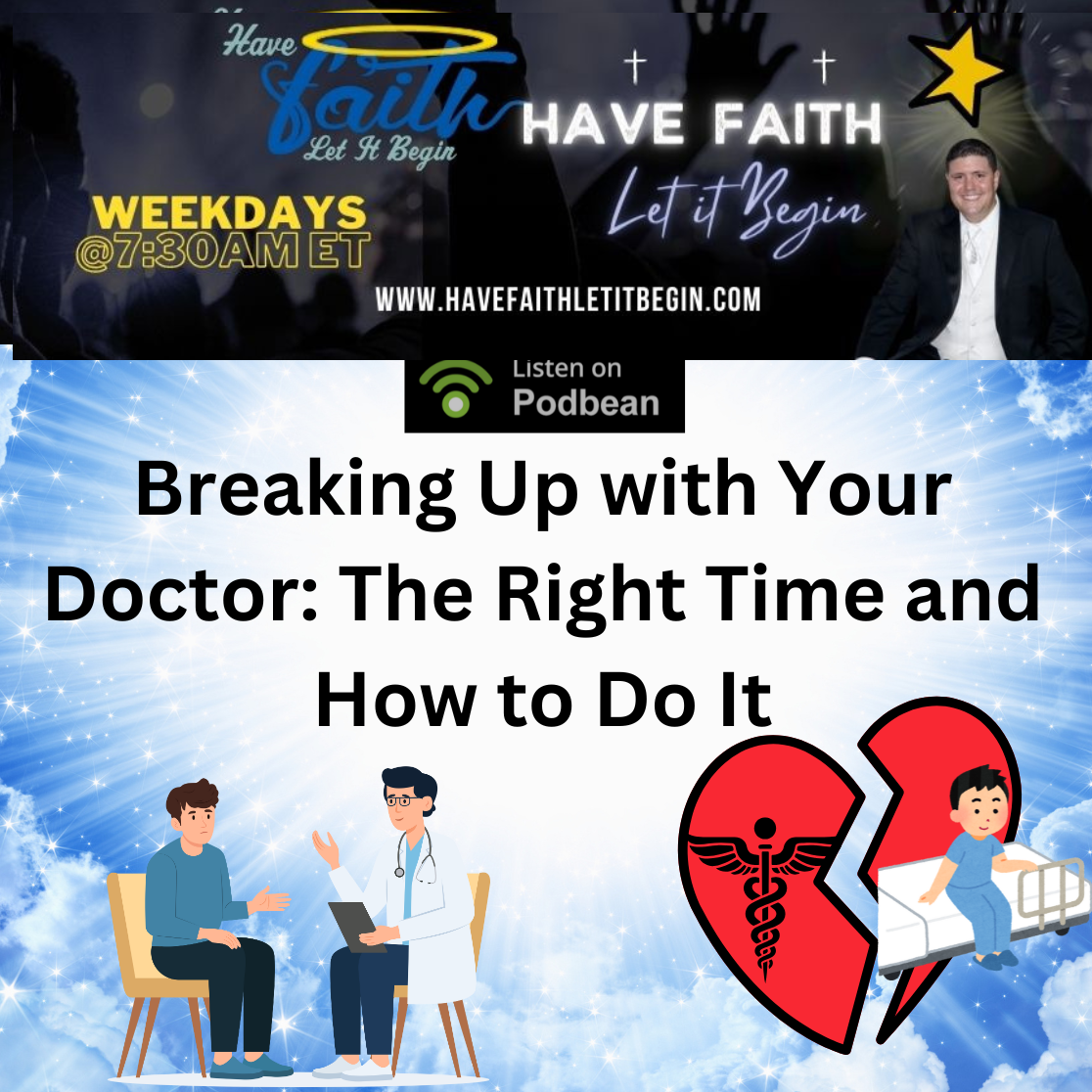 Breaking Up with Your Doctor: The Right Time and How to Do It