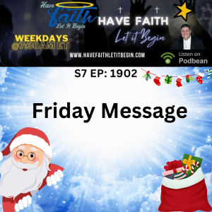 "Faith, Prayers, and Friday Message"