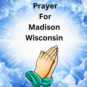 A Nation Mourns: A Plea for Prayers After Madison School Tragedy