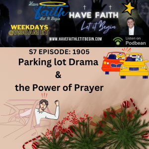 Parking Lot Drama and the Power of Prayer