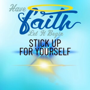 Stick up for yourself