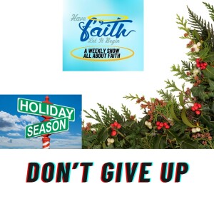 S6 Ep 105: Don’t Give Up