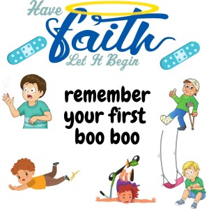 remember your first BOO BOO