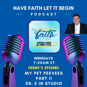 S6 Ep229: My Pet Peeves Part II with Dr E