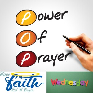 Ep 1032: Power of Prayer Wednesday