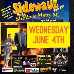 live_SidewayzwithShellzandMattyMeveryWednesday9pmest_20250604_224211