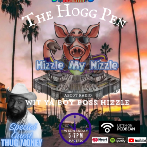 The Hogg Pen (Special Guest THUG MONEY)