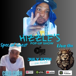 Hizzle's Pop Up (Special Guest Cold Cash)