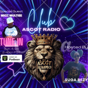 Club Ascot Radio (Special Guest Micc Multiee)