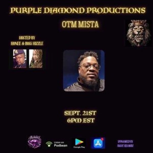 Purple Diamond Productions (Special Guest "MISTA MISTA")