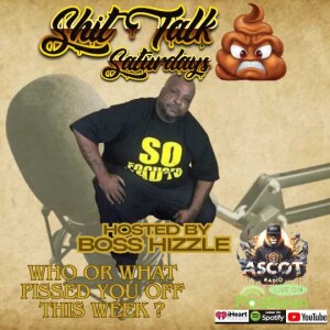 Shit Talk Saturday's (5-10-2025)