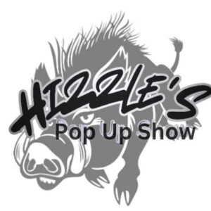 Hizzle's Pop Up Show (5-18-2025)