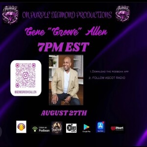 Purple Diamond Productions (Special Guest Gene "GROOVE" Allen)