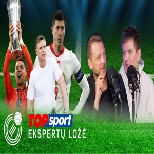Slogi viešnagė Maltoje, triumfuojantis C.Ronaldo ir konfliktas Lenkijoje | TOPSPORT EKSPERTŲ LOŽĖ