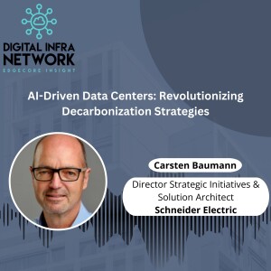 Ep 06: AI Driven Data Centers- Revolutionizing Decarbonization Strategies