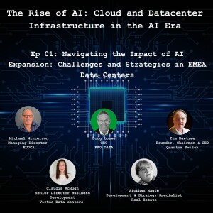 Ep 01: The Rise of AI- Navigating the Impact of AI Expansion Challenges and Strategies in EMEA Data Centers