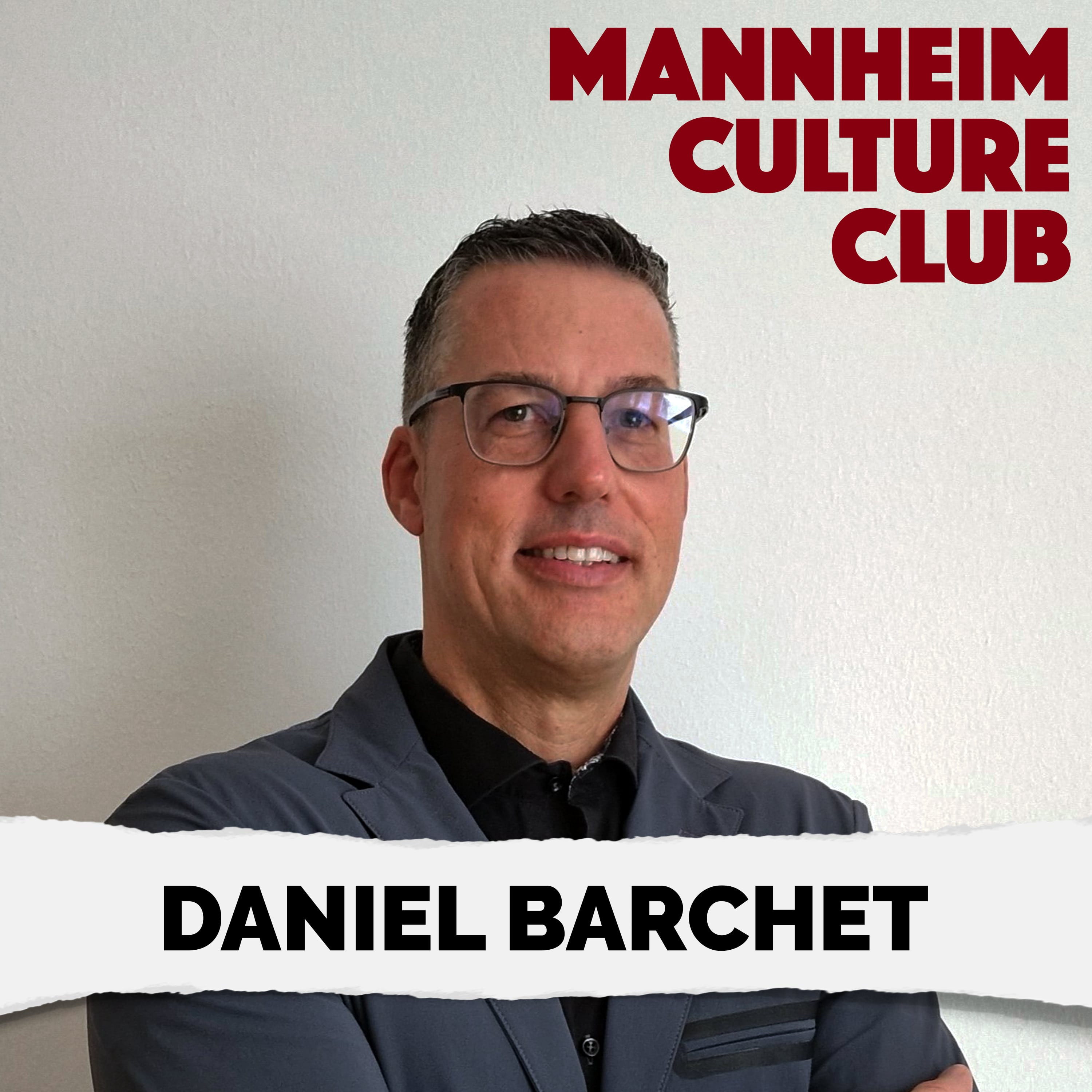 MANNHEIM CULTURE CLUB |  Der Podcast mit Markus Sprengler