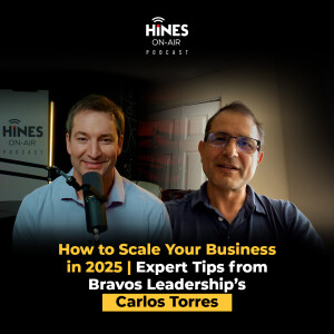 How to Scale Your Business in 2025 | Expert Tips from Bravos Leadership’s Carlos Torres