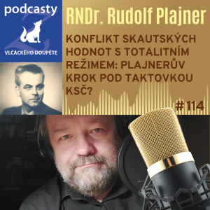 Konflikt skautských hodnot s totalitním režimem: Plajnerův krok pod taktovkou KSČ? 1. díl