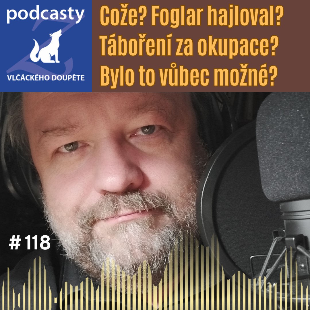 Podcasty z Vlčáckého doupěte