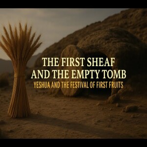 The First Sheaf and the Empty Tomb