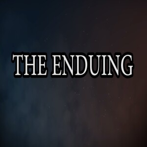 The Enduring